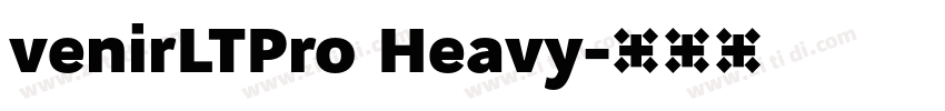 venirLTPro Heavy字体转换